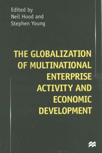 Globalization of Multinational Enterprise Activity and Economic Development