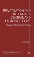 Privatisation and Its Limits in Central and Eastern Europe