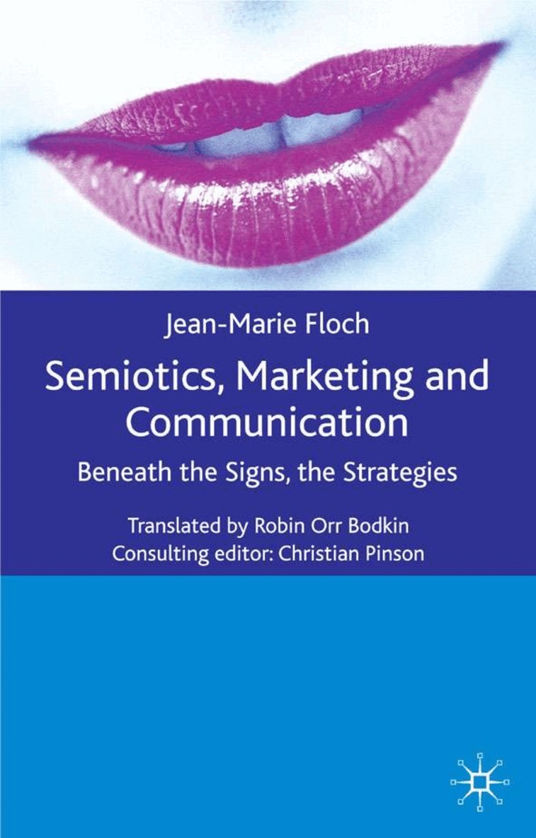 J. Floch - Semiotics, Marketing and Communication, Inbunden