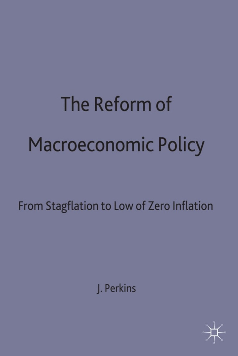 J. Perkins - Reform of Macroeconomic Policy, Inbunden. Tillgänglighet: Lägg i varukorg