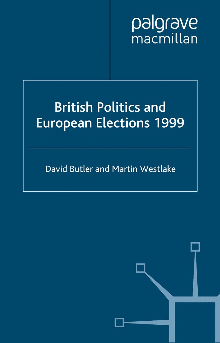 D. Butler, M. Westlake - British Politics and European Elections 1999, Häftad