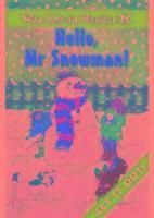 Mary Bowen, Printha J Ellis - Way Ahead Readers 2C:Hello Mr Snowman!, Häftad
