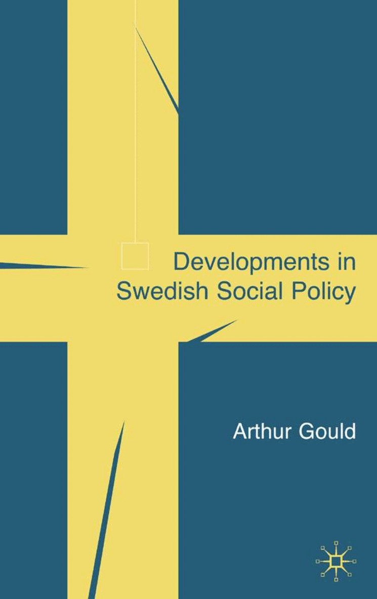 A. Gould - Developments in Swedish Social Policy, Inbunden
