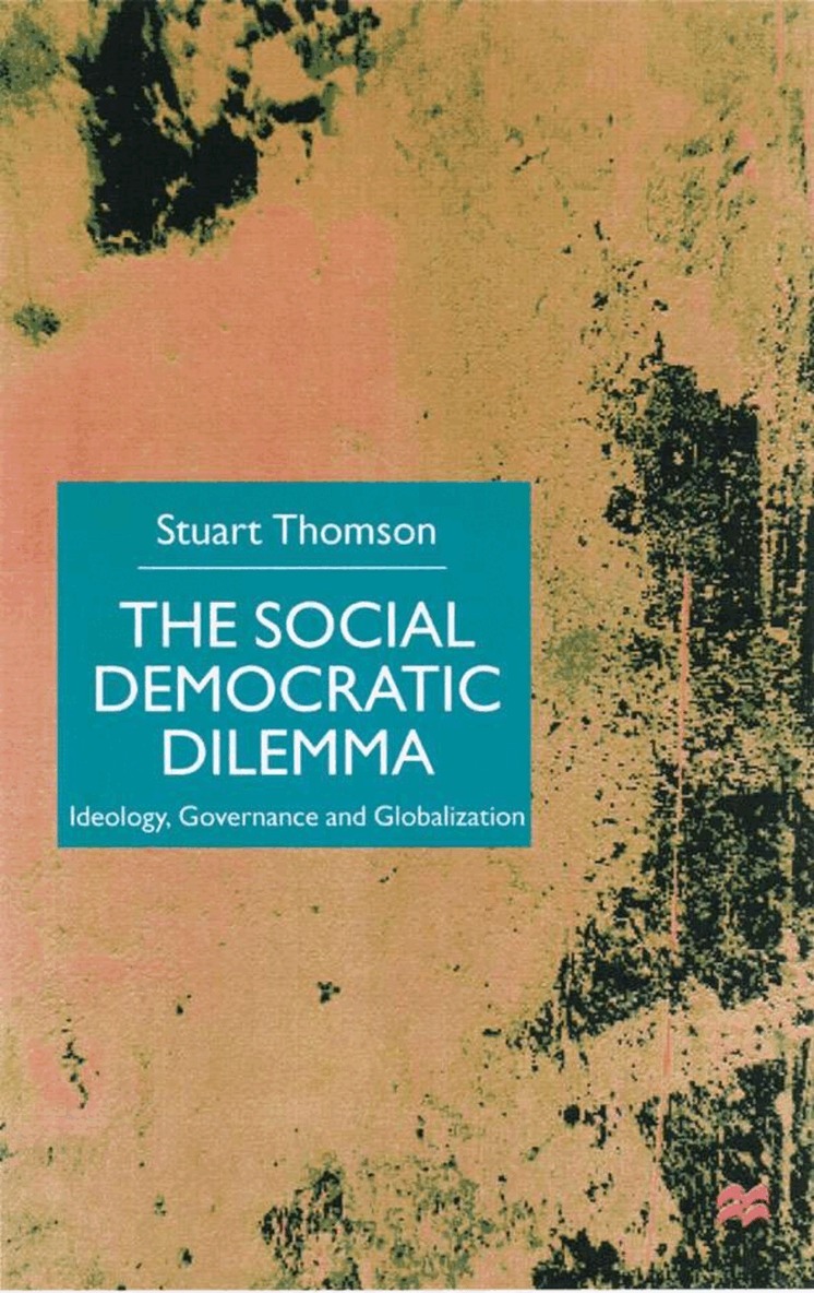 S. Thomson - Social Democratic Dilemma, Inbunden