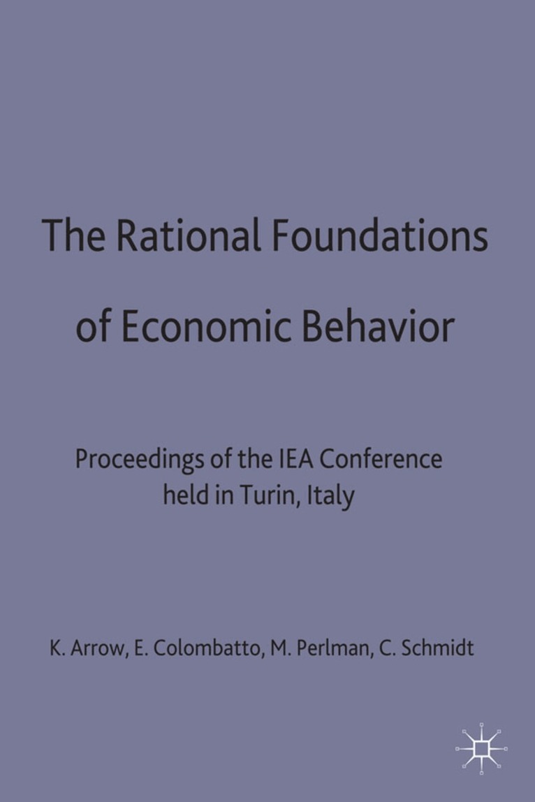 K. Arrow, E. Colombatto, M. Perlman, C. Schmidt - Rational Foundations of Economic Behaviour, Häftad. Tillgänglighet: Tillfälligt slut