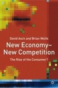 New Economy - New Competition: The Rise of the Consumer?