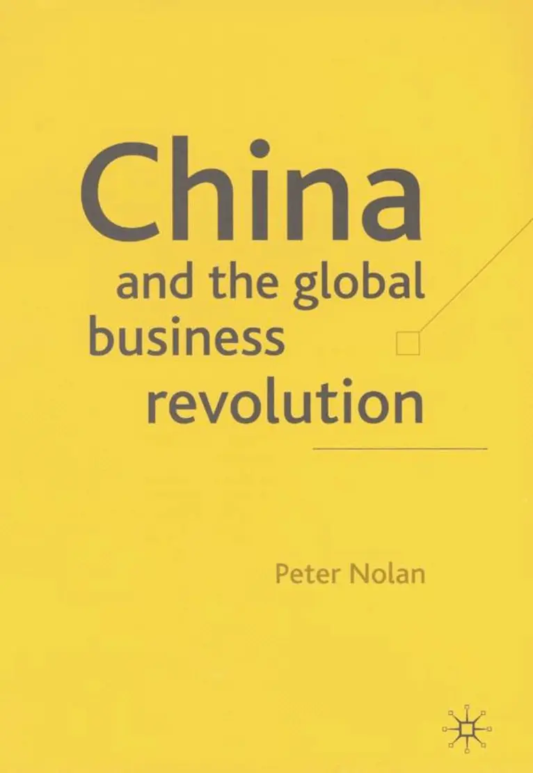 P. Nolan - China and the Global Business Revolution, Inbunden. Tillgänglighet: Lägg i varukorg