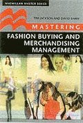 Mastering Fashion Buying and Merchandising Management