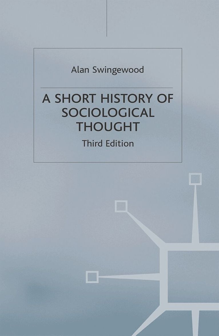 Alan Swingewood - Short History of Sociological Thought, Inbunden