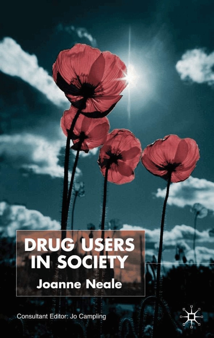 Joanne Neale - Drug Users in Society, Inbunden. Tillgänglighet: Lägg i varukorg