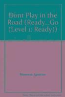 Musonza Ignatius - Ready Go: Don't Play in the Road, Häftad
