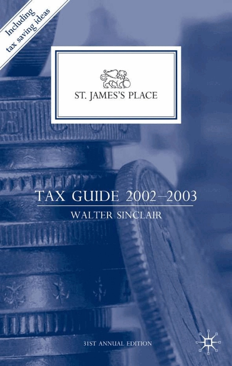 W. Sinclair - St. James’s Place Tax Guide 2002–2003, Inbunden. Tillgänglighet: Lägg i varukorg