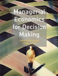 Managerial Economics for Decision Making