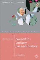 Mastering Twentieth Century Russian History