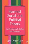 Feminist Social and Political Theory: Contemporary Debates and Dialogues