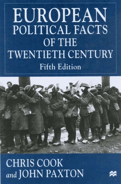 J. Paxton, C. Cook - European Political Facts of the Twentieth Century, E-bok