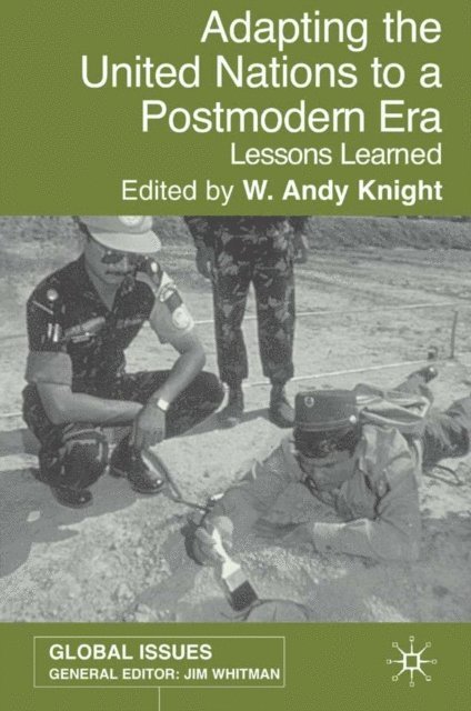 W. Knight - Adapting the United Nations to a Post-Modern Era, E-bok
