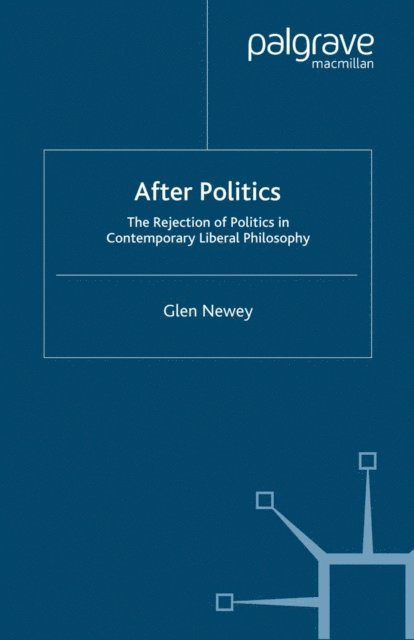 Glen Newey - After Politics, E-bok