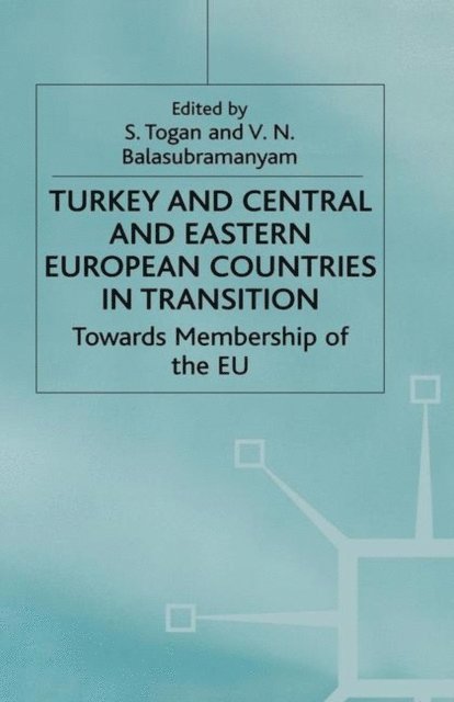 S. Togan, V. Balasubramanyam - Turkey and Central and Eastern European Countries in Transition, E-bok