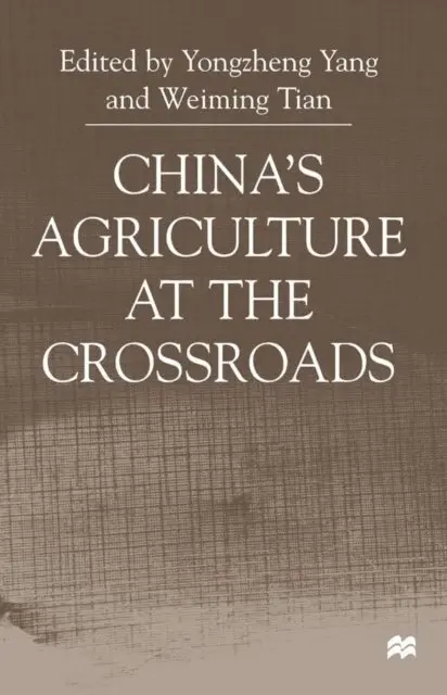 W. Tian, Y. Yang - China's Agriculture at the Cross Roads, E-bok. Tillgänglighet: Lägg i varukorg