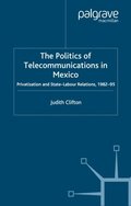 Politics of Telecommunications In Mexico