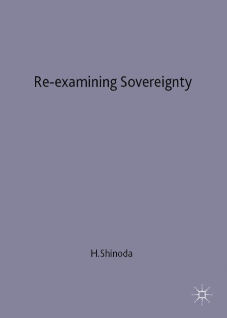 H. Shinoda - Re-examining Sovereignty, E-bok
