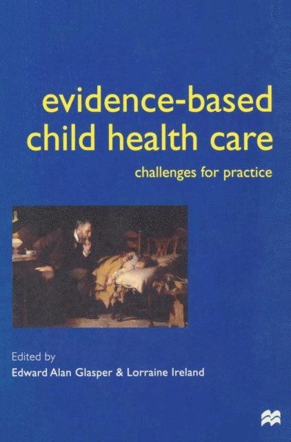 Edward Alan Glasper, Lorraine Ireland - Evidence-based Child Health Care, E-bok