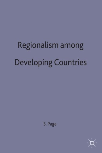 S. Page - Regionalism among Developing Countries, E-bok