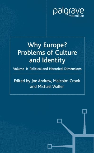 M. Waller, M. Crook, J. Andrew - Why Europe? Problems of Culture and Identity, E-bok