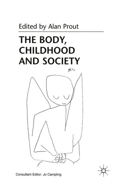 A. Prout - Body, Childhood and Society, E-bok