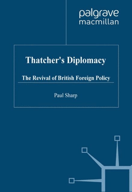 P. Sharp - Thatcher's Diplomacy, E-bok