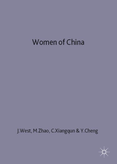 Y. Cheng, X. Chang, M. Zhao, J. West - Women of China, E-bok