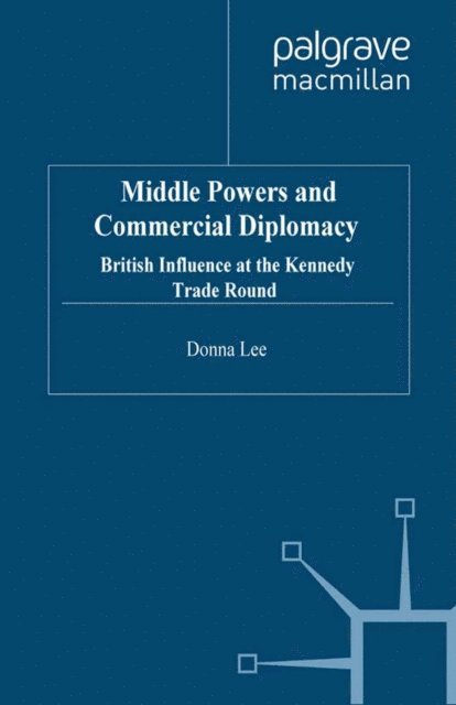 D. Lee - Middle Powers & Commercial Diplomacy, E-bok