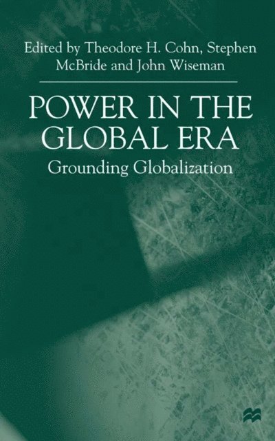 J. Wiseman, S. McBride, T. Cohn - Power in the Global Era, E-bok