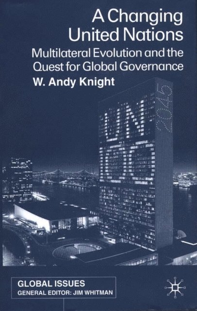 W. Knight - Changing United Nations, E-bok
