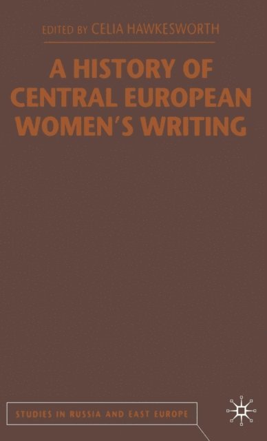 C. Hawkesworth - History of Central European Women's Writing, E-bok. Tillgänglighet: Lägg i varukorg
