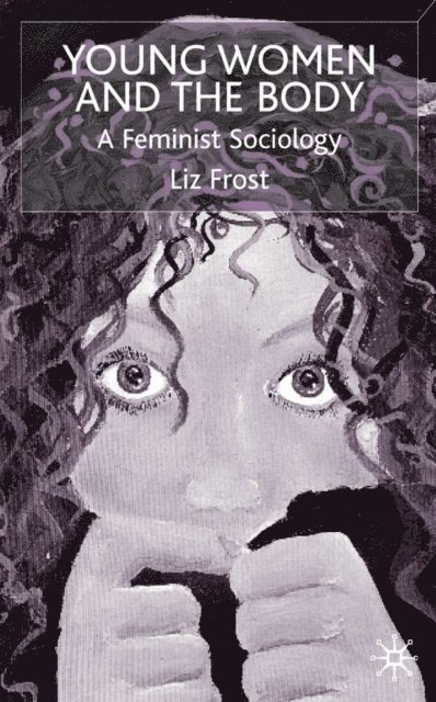 L. Frost - Young Women and the Body, E-bok. Tillgänglighet: Lägg i varukorg