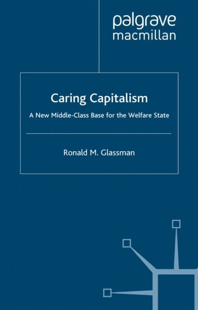 Ronald M. Glassman - Caring Capitalism, E-bok