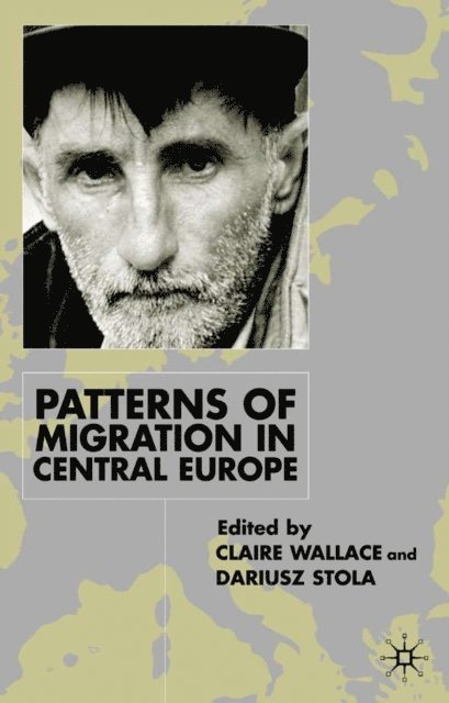 D. Stola, C. Wallace - Patterns of Migration in Central Europe, E-bok