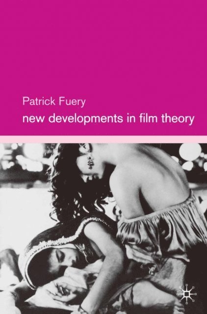 Patrick Fuery - New Developments in Film Theory, E-bok