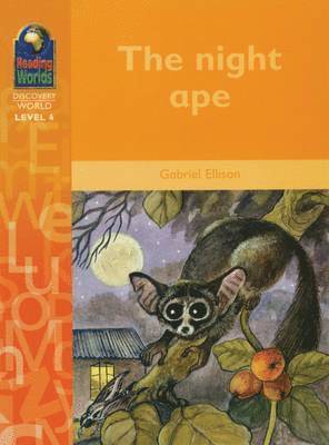 Gabriel Ellison - Reading Worlds 4D The Night Ape Reader, Häftad