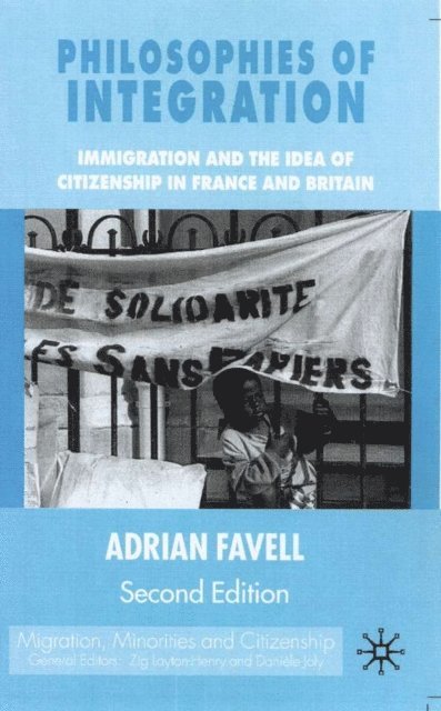 Adrian Favell - Philosophies of Integration, E-bok