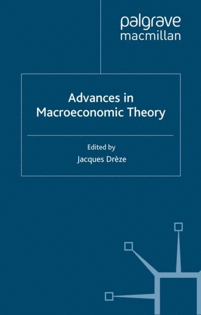 J. Dreze - Advances in Macroeconomic Theory, E-bok