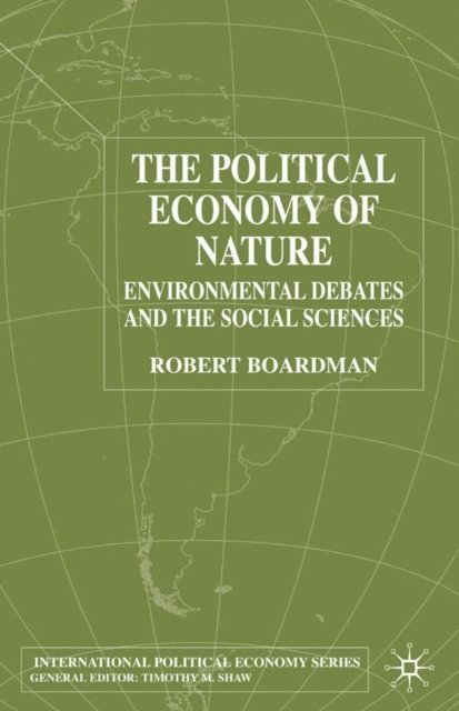 R. Boardman - Political Economy of Nature, E-bok