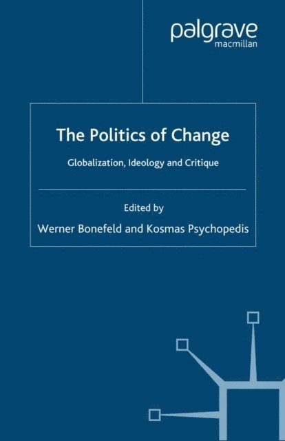 K. Psychopedis, W. Bonefeld - Politics of Change, E-bok