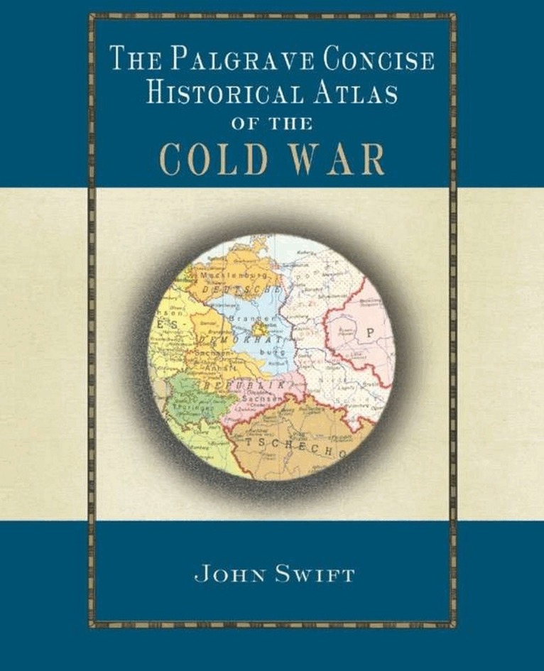 Palgrave Concise Historical Atlas of the Cold War