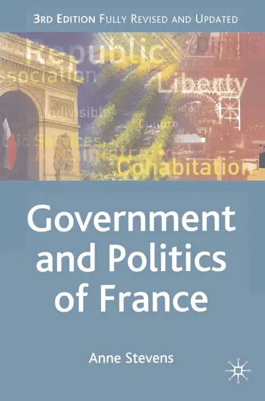 Anne Stevens - Government and Politics of France, Inbunden