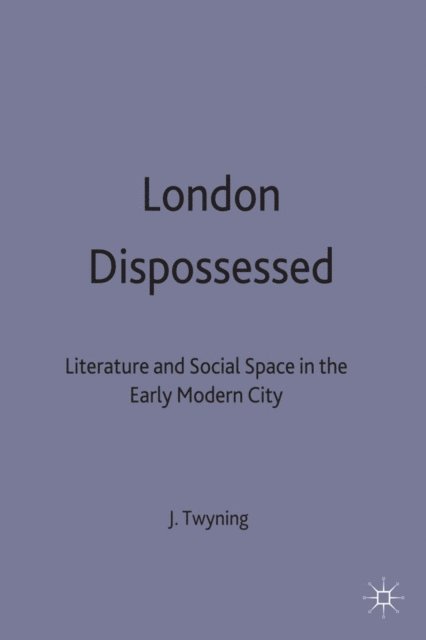 John Twyning - London Dispossessed, E-bok