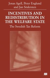 Incentives and Redistribution in the Welfare State