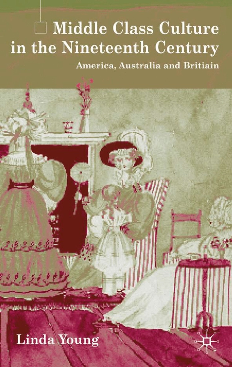 L. Young - Middle Class Culture in the Nineteenth Century, Inbunden. Tillgänglighet: Lägg i varukorg
